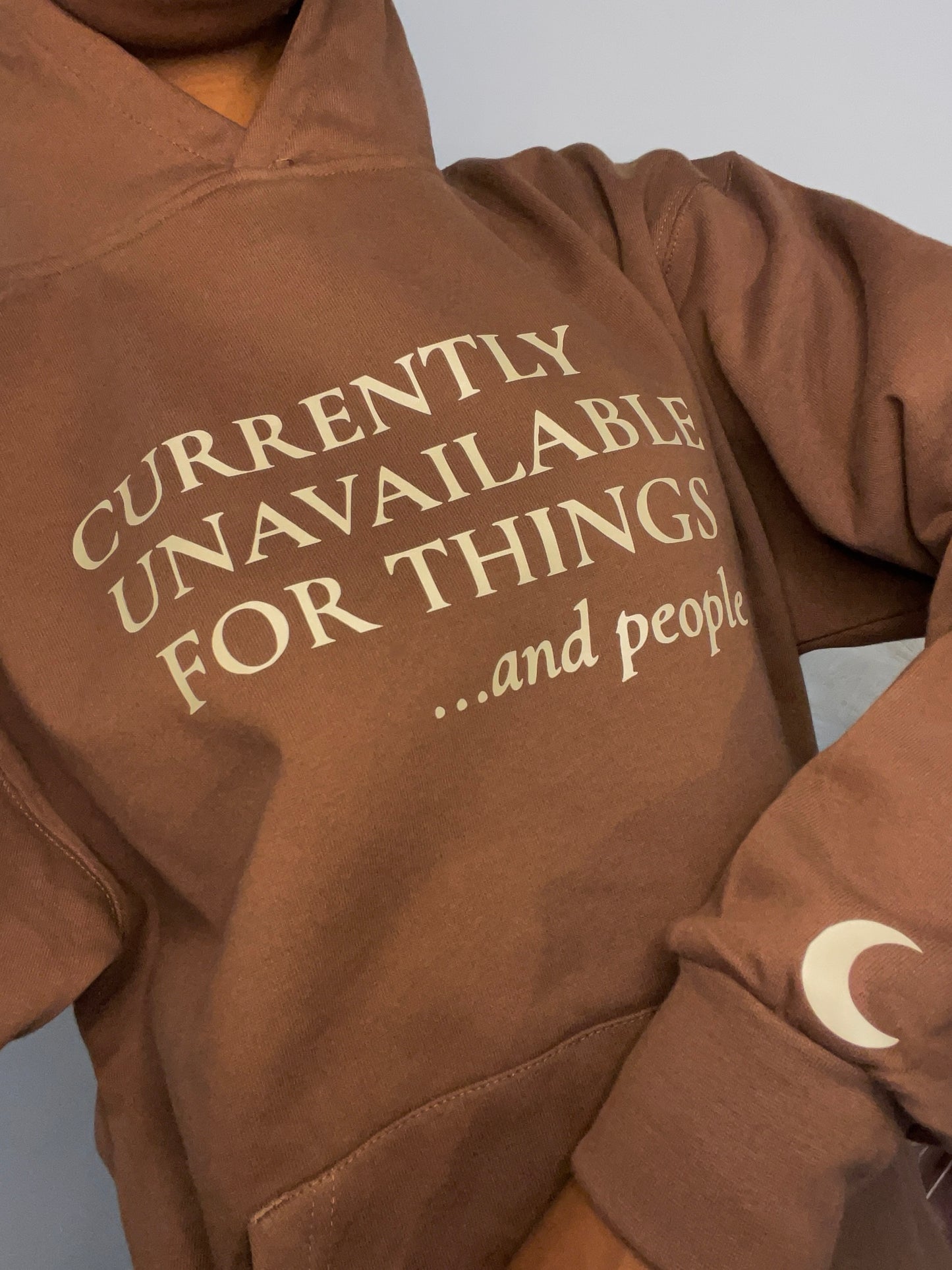 COCOA “CURRENTLY UNAVAILABLE” HOODIE