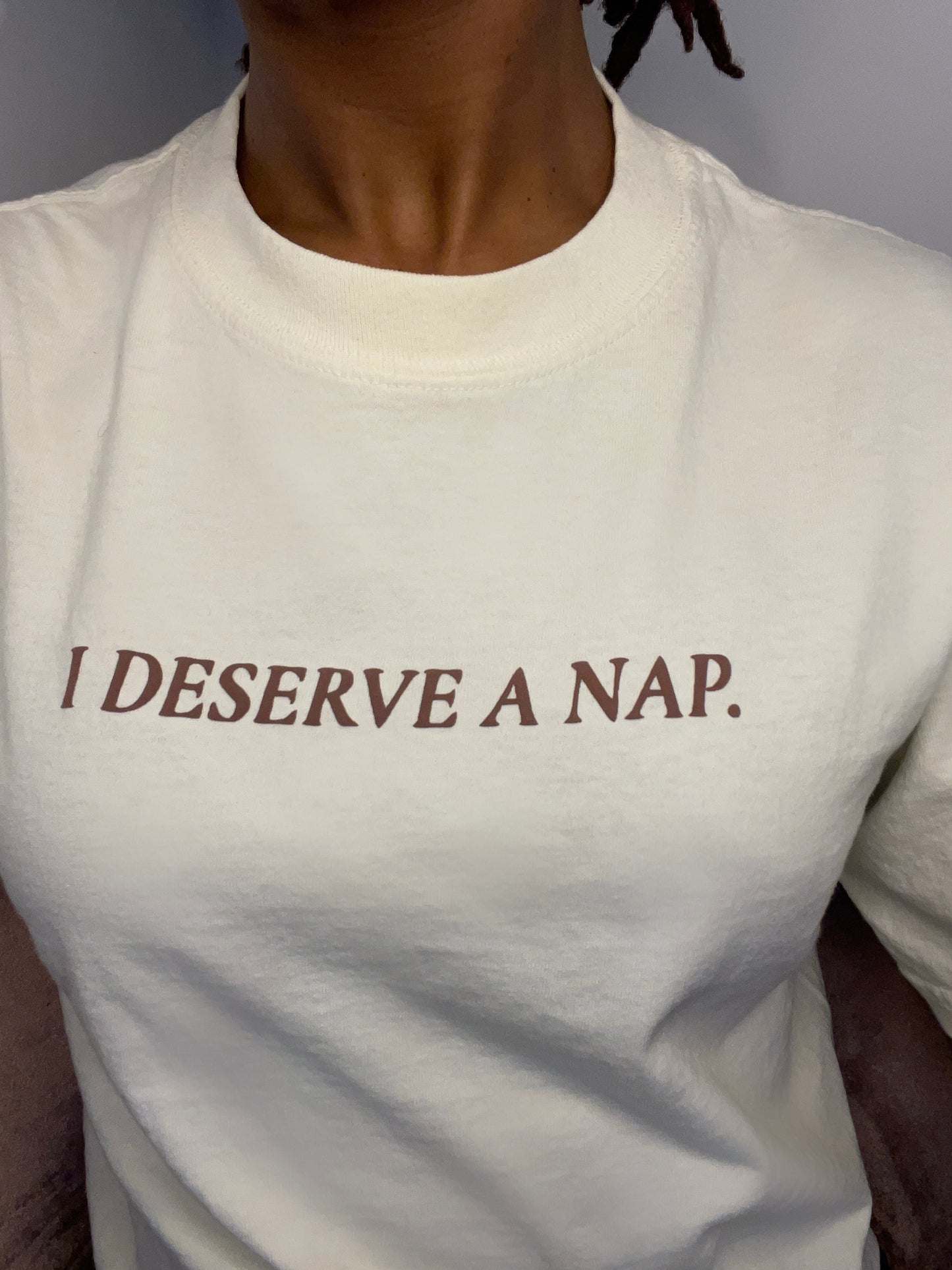 “I DESERVE A NAP.” CROP TOP